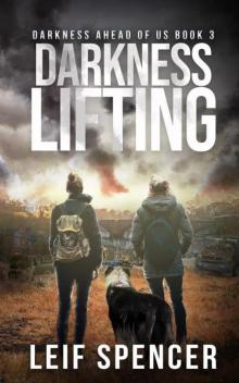 Darkness Ahead of Us | Book 3 | Darkness Lifting