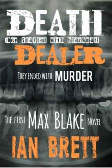 Death Dealer: They started with Blackmail. They ended with Murder. (Max Blake Book 1)