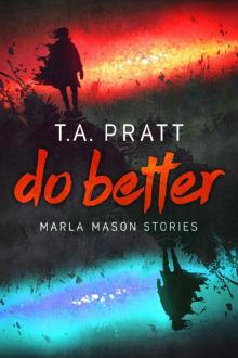 Do Better: Marla Mason Stories