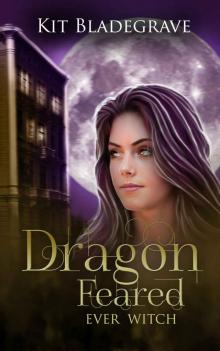 Dragon Feared (Ever Witch Book 2)