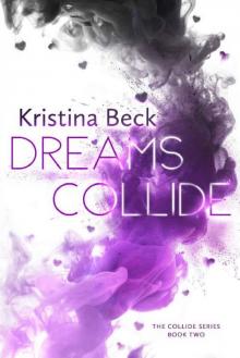 Dreams Collide: Collide Series Book 2