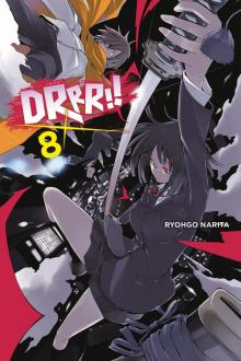 Durarara!!, Vol. 8