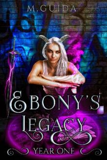 Ebony's Legacy: Year One: Paranormal Academy Romance (Legacy Academy Book 5)