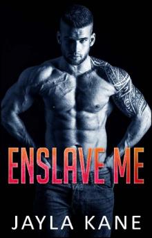 Enslave Me: A Dark Paranormal Romance (Legends of the Ashwood Institute Book 3)