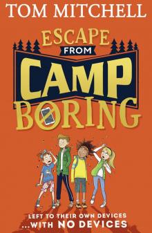 Escape from Camp Boring