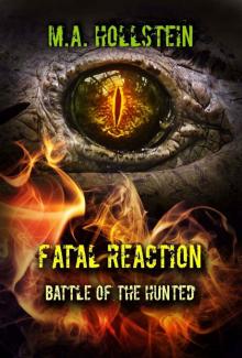 Fatal Reaction, Battle of the Hunted