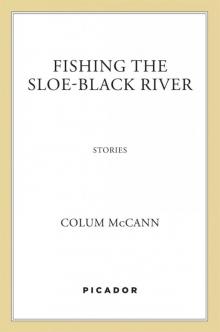 Fishing the Sloe-Black River