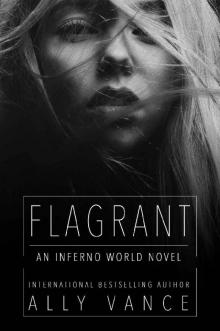 Flagrant: An Inferno World Novella