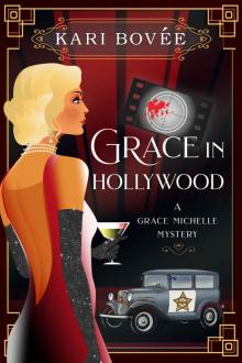 Grace in Hollywood: A Grace Michelle Mystery