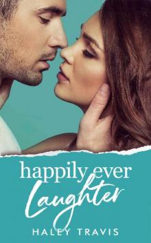 Happily Ever Laughter: older man, quirky younger woman romance (HEA Book 3)