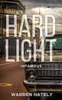 Hard Light- Infamous