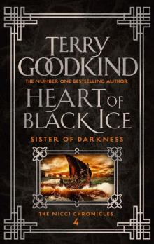 Heart of Black Ice (Sister of Darkness: The Nicci Chronicles Book 4)