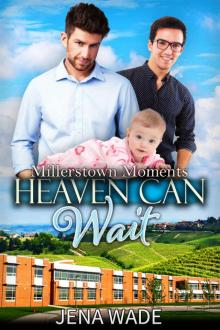 Heaven Can Wait: A Short Sweet Mpreg Romance (Millerstown Moments Book 6)