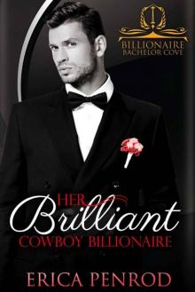 Her Brilliant Cowboy Billionaire (Billionaire Bachelor Cove Book 5)