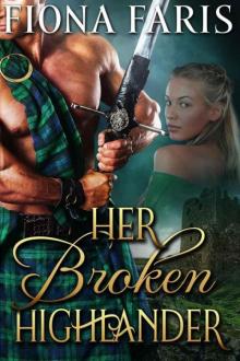 Her Broken Highlander (Highlanders 0f Cadney Book 3)