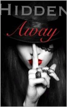 Hidden Away (Mafioso Series Book 2)