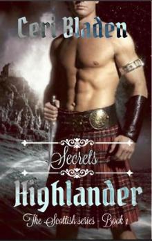 Highlander: Secrets (The Scottish series Book 1)