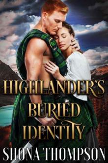 Highlander’s Buried Identity (Scottish Medieval Highlander Romance)