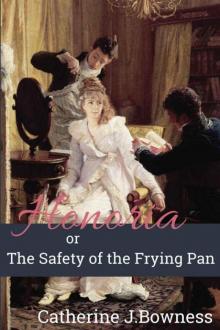 Honoria Or The Safety 0f The Frying Pan