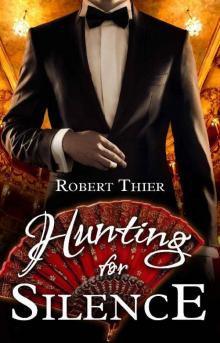 Hunting for Silence (Storm and Silence Book 5)