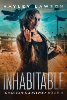 Inhabitable (Invasion Survivor Book 2)