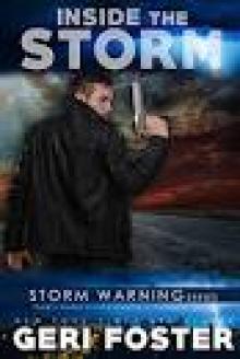 Inside The Storm (Storm Warning Series Book 7)