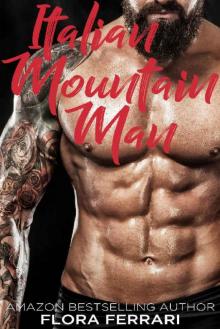 Italian Mountain Man (A Man Who Knows What He Wants Book 93)