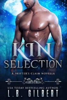 Kin Selection (A Shifter’s Claim Book 1)