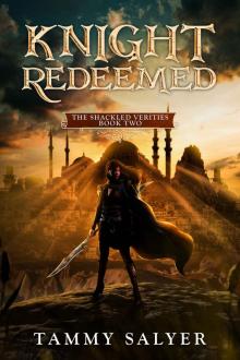 Knight Redeemed: The Shackled Verities (Book Two)