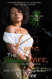 Kyra: The Irishman’s Wife (For The Love Of The Irish Book 2)