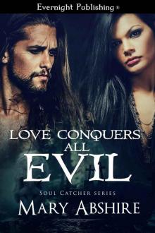 Love Conquers All Evil