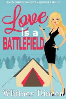 Love is a Battlefield (Seven Brides for Seven Mothers Book 1)