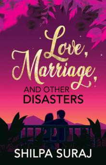 Love, Marriage, and Other Disasters