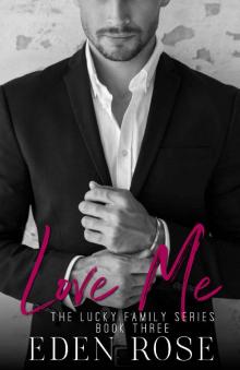 Love Me (The Lucky Family Book 3)