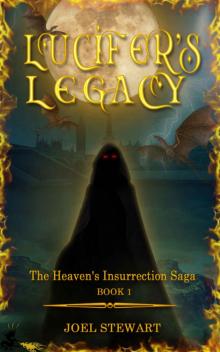 Lucifer's Legacy: Book 1 of the Heaven's Insurrection Saga