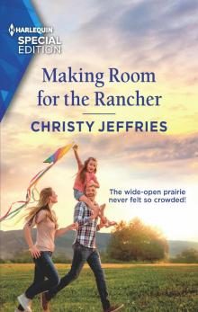 Making Room for the Rancher