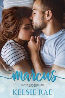 Marcus (Signature Sweethearts Book 6)