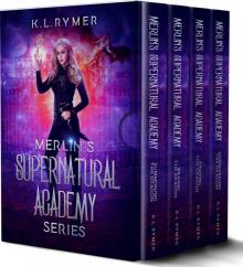 Merlin's Supernatural Academy: Complete series (Books 1-4) : A Young Adult Supernatural Academy Series