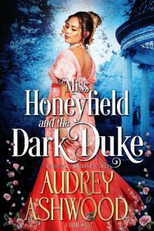 Miss Honeyfield and the Dark Duke: A Regency Romance Novel