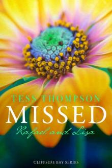 Missed: Rafael and Lisa (Cliffside Bay Book 6)