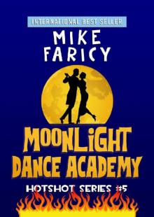 Moonlight Dance Academy (Hotshot Book 5)