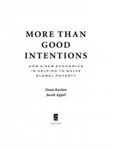 More Than Good Intentions