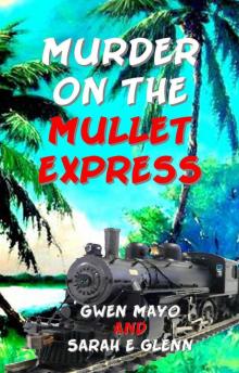 Murder on the Mullet Express