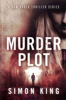 Murder Plot (A Sam Rader Thriller Book 3)