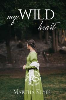 My Wild Heart (Regency Shakespeare Book 2)