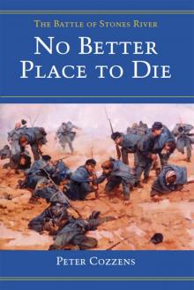 No Better Place to Die- The Battle of Stones River