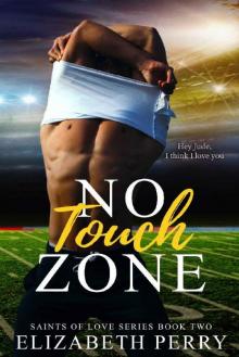 No Touch Zone (Saints of Love Book 2)