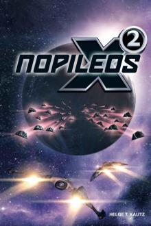 Nopileos: A novel from the X-Universe: (X4: Foundations Edition 2018) (X Series)