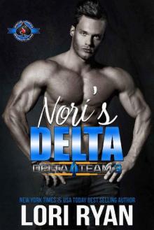 Nori's Delta (Special Forces: Operation Alpha) (Delta Team Three Book 1)