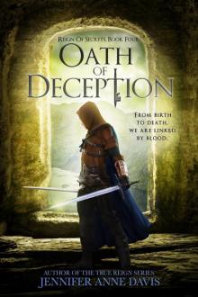 Oath of Deception: Reign of Secrets, Book Four